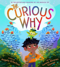 Title: The Curious Why, Author: Angela DiTerlizzi