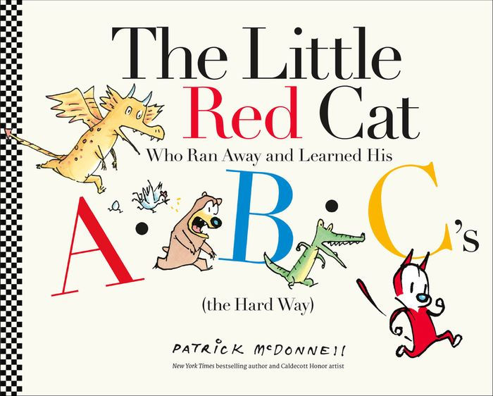 The Little Red Cat Who Ran Away and Learned His ABC's (the Hard Way) by