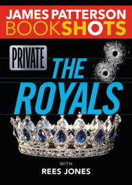 Title: Private: The Royals, Author: James Patterson