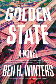 Title: Golden State, Author: Ben H. Winters