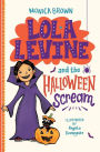 Lola Levine and the Halloween Scream