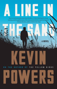 Title: A Line in the Sand: A Novel, Author: Kevin Powers