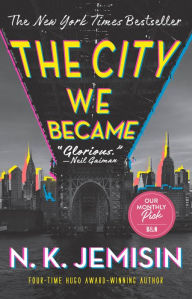 Title: The City We Became: A Novel, Author: N. K. Jemisin