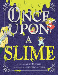 Title: Once Upon a Slime, Author: Andy Maxwell