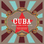 Cuba: The Sights, Sounds, Flavors, and Faces