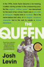 The Queen: The Forgotten Life Behind an American Myth