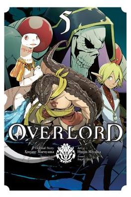 Overlord Vol 5 Manga By Kugane Maruyama Satoshi Oshio Paperback Barnes Noble