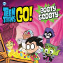 Teen Titans Go! (TM): Booty Scooty