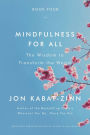 Mindfulness for All: The Wisdom to Transform the World