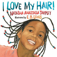 Title: I Love My Hair!, Author: Natasha Anastasia Tarpley