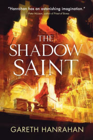 Google book download online The Shadow Saint 9780316525350 (English literature) by Gareth Hanrahan