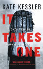 It Takes One