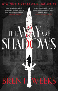 Title: The Way of Shadows (Night Angel Trilogy #1), Author: Brent Weeks