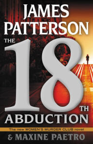 Free downloads books for nook The 18th Abduction by James Patterson, Maxine Paetro  9781538731598