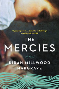 Title: The Mercies, Author: Kiran Millwood Hargrave