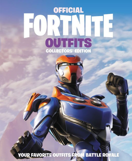 Fortnite Official Outfits Collectors Edition By Epic Games Hardcover Barnes Noble
