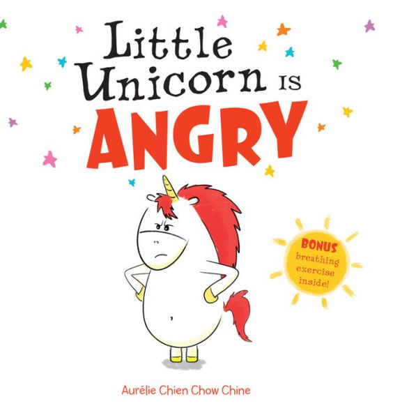 Little Unicorn Is Angry (Little Unicorn Series #1)