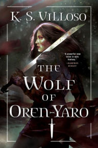 Electronics ebook download pdf The Wolf of Oren-Yaro 9780316532662 MOBI (English literature) by K. S. Villoso