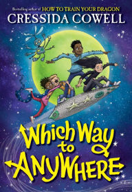 Title: Which Way to Anywhere, Author: Cressida Cowell