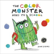 Title: The Color Monster Goes to School, Author: Anna Llenas