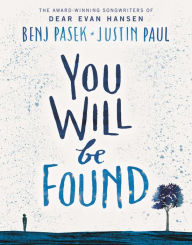 Title: You Will Be Found, Author: Benj Pasek