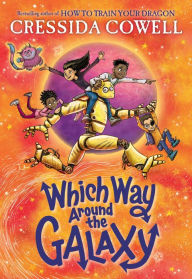 Title: Which Way Around the Galaxy, Author: Cressida Cowell