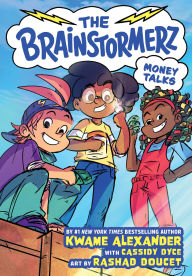 Title: The Brainstormerz: Money Talks (A Graphic Novel), Author: Kwame Alexander