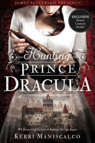 Title: Hunting Prince Dracula (Stalking Jack the Ripper Series #2), Author: Kerri Maniscalco