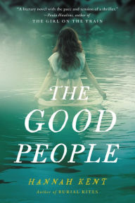 Title: The Good People, Author: Hannah Kent