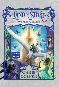 Title: Worlds Collide (The Land of Stories Series #6), Author: Chris Colfer