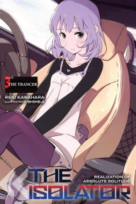 Title: The Isolator, Vol. 3 (light novel): The Trancer, Author: Reki Kawahara