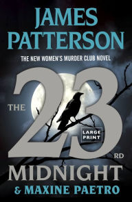 Title: The 23rd Midnight (Women's Murder Club Series #23), Author: James Patterson