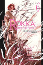 Rokka: Braves of the Six Flowers, Light Novel 6