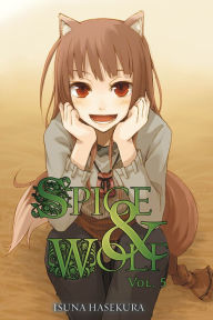 Title: Spice and Wolf, Vol. 5 (light novel), Author: Isuna Hasekura