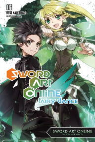 Title: Sword Art Online 3: Fairy Dance (light novel), Author: Reki Kawahara
