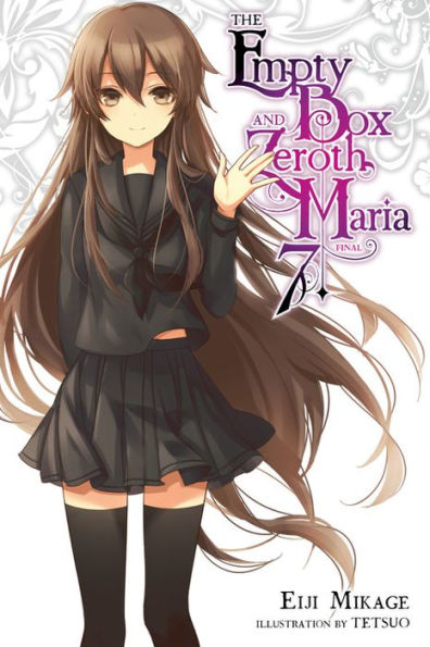 The Empty Box and Zeroth Maria, Vol. 7 (light novel)