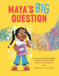Title: Maya's Big Question, Author: Meena Harris