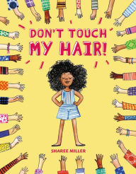 Epub books to download Don't Touch My Hair! PDB DJVU (English literature) 9780316562577