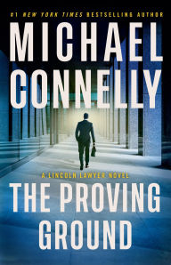 The Proving Ground (Lincoln Lawyer Series #8)