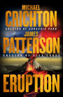 Eruption: Big One Is Coming-Michael Crichton and James Patterson-the Thriller of the Year