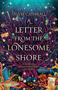 Title: A Letter from the Lonesome Shore, Author: Sylvie Cathrall