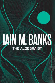 Title: The Algebraist, Author: Iain M. Banks