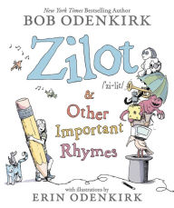 Title: Zilot & Other Important Rhymes, Author: Bob Odenkirk
