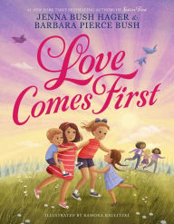 Title: Love Comes First, Author: Jenna Bush Hager