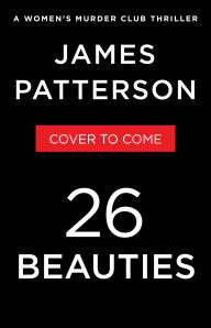 Title: 26 Beauties: A Women's Murder Club Thriller, Author: James Patterson