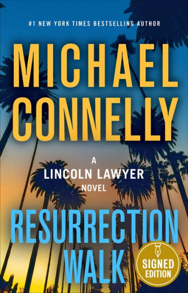 Resurrection Walk (Signed Book) (Lincoln Lawyer Series #7)