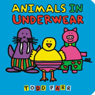 Title: Animals in Underwear, Author: Todd Parr