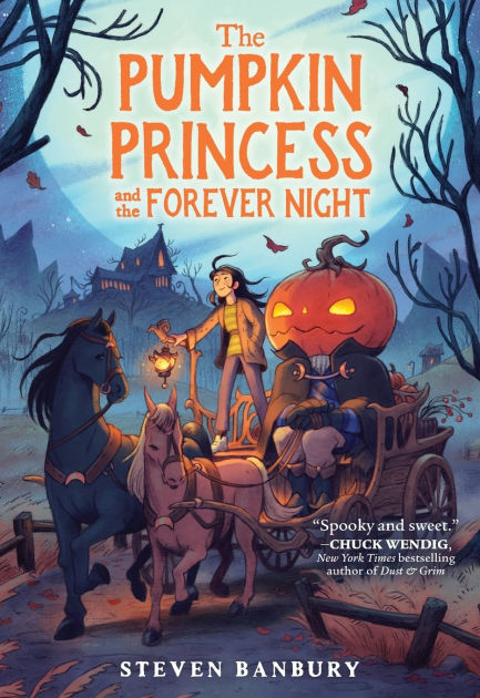 The Pumpkin Princess and the Forever Night by Steven Banbury