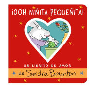 Title: ¡Ooh, niñita pequeñita! (Ooo, Baby Baby!): Un librito de amor, Author: Sandra Boynton