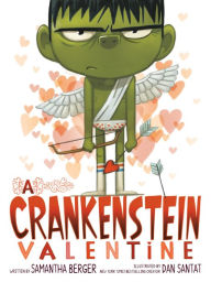 Title: A Crankenstein Valentine, Author: Samantha Berger